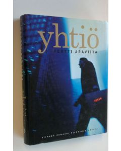 Kirjailijan Pertti Araviita käytetty kirja Yhtiö