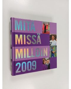 käytetty kirja Mitä missä milloin 2009 : kansalaisen vuosikirja