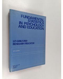 Kirjailijan Joy Paul Guilford & Benjamin Fruchter käytetty kirja Fundamental Statistics in Psychology and Education