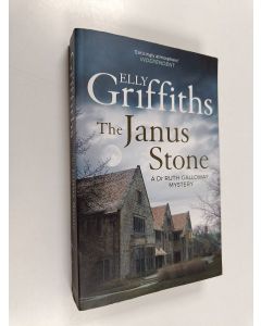 Kirjailijan Elly Griffiths käytetty kirja The Janus stone : a Dr Ruth Galloway mystery