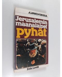 Kirjailijan Zola Lewitt käytetty kirja Jerusalemin maanalaiset pyhät