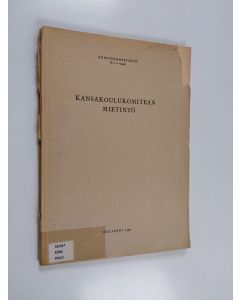 käytetty kirja Kansakoulukomitean mietintö
