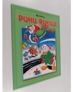 Kirjailijan Walt Disney & Carl Barks käytetty kirja Puhu pukille : Carl Barksin parhaita joulutarinoita