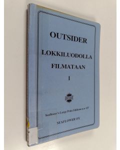 Kirjailijan Outsider käytetty kirja Lokkiluodolla filmataan 1