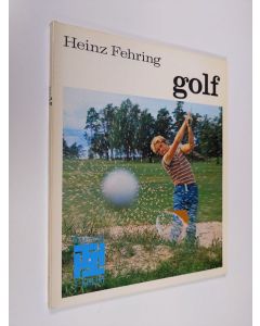 Kirjailijan Heinz Fehring käytetty kirja Golf