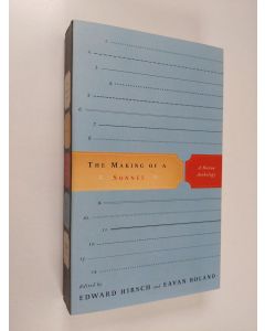Kirjailijan Eavan Boland & Edward Hirsch käytetty kirja The Making of a Sonnet - A Norton Anthology