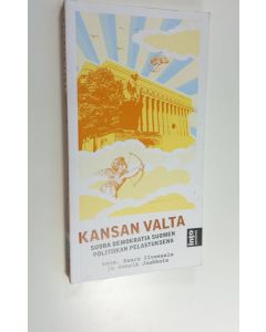 Tekijän Saara ym. Ilvessalo  käytetty kirja Kansan valta : suora demokratia Suomen politiikan pelastuksena (UUDENVEROINEN)