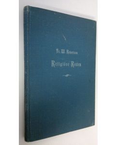 Kirjailijan Fr. W. Robertson käytetty kirja Religiöse Reden