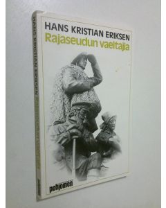 Kirjailijan Hans Kristian Eriksen käytetty kirja Rajaseudun vaeltajia