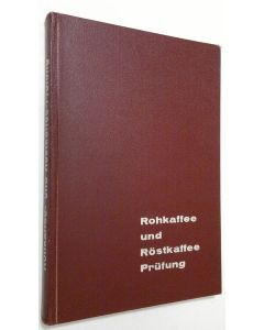 käytetty kirja Rohkaffee und Röstkaffee Prufung