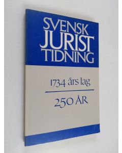 käytetty kirja Svensk juristtidning 1734 års lag 250 år