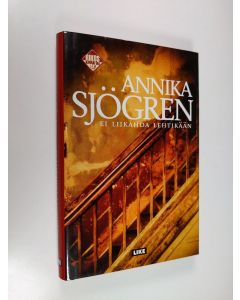 Kirjailijan Annika Sjögren käytetty kirja Ei liikahda lehtikään