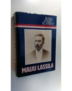 Tekijän Liisi Huhtala  käytetty kirja Kodin suuret klassikot Maiju Lassila
