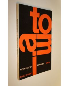 Kirjailijan Reino Tuokko käytetty kirja Atomikauden aakkoset