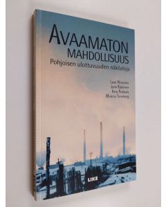 käytetty kirja Avaamaton mahdollisuus : pohjoisen ulottuvuuden näköaloja