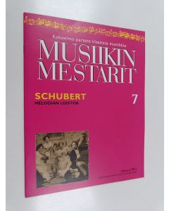 käytetty teos Musiikin mestarit 7 : Schubert