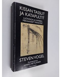 Kirjailijan Steven Vogel käytetty kirja Kissan tassut ja katapultit