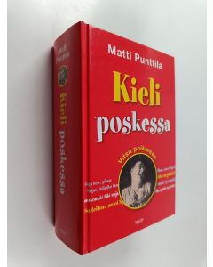 Kirjailijan Matti Punttila käytetty kirja Kieli poskessa : vitsit poikineen