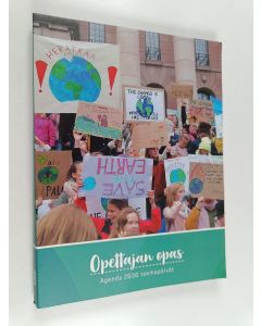 käytetty teos Opettajan opas : Agenda 2030 teemapäivät