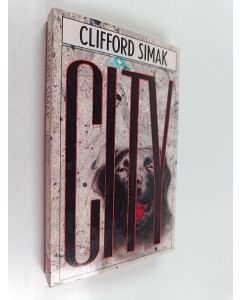 Kirjailijan Clifford D Simak käytetty kirja City