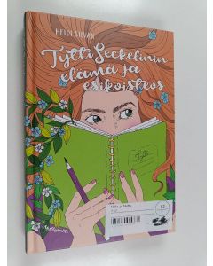 Kirjailijan Heidi Silvan käytetty kirja Tytti Seckelinin elämä ja esikoisteos