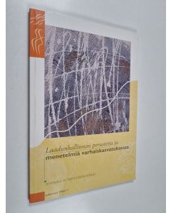 Kirjailijan Kirsi ym. Alila käytetty kirja Laadunhallinnan perusteita ja menetelmiä varhaiskasvatuksessa