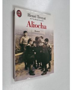 Kirjailijan Henri Troyat käytetty kirja Aliocha