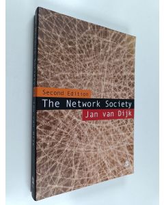 Kirjailijan Jan van Dijk käytetty kirja The network society : social aspects of new media