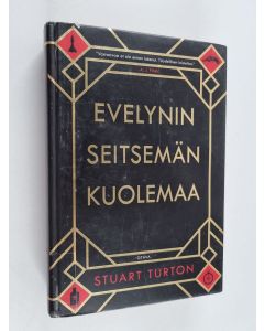 Kirjailijan Stuart Turton käytetty kirja Evelynin seitsemän kuolemaa