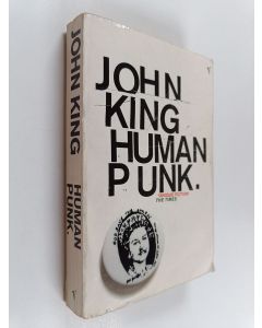 Kirjailijan John King käytetty kirja Human punk