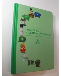 Kirjailijan Petri Teno käytetty kirja Yhdessä olemme enemmän! : Helsingin rahoitusalan ammattilaiset 1962-2002