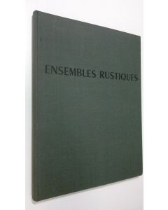 Kirjailijan J. Arnaud käytetty kirja Ensembles rustiques
