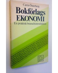 Kirjailijan Carin Österberg käytetty kirja Bokförlagsekonomi - En praktisk branschintroduktion