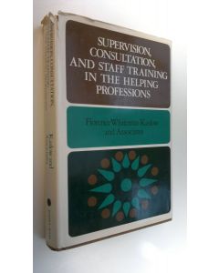 Kirjailijan Florence Whiteman Kaslow käytetty kirja Supervision, consultation, and staff training in the helping professions