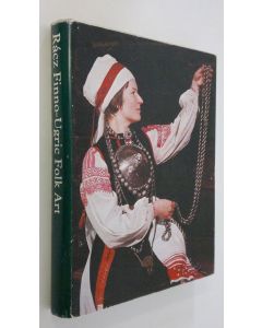 Kirjailijan Istvan Racz käytetty kirja Finno-Ugric Folk Art