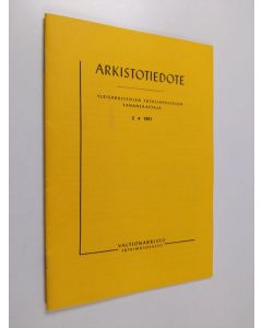 käytetty teos Arkistotiedote 2/1991 : yleisarkistojen tutkijapalvelun sanansaattaja