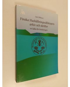 Kirjailijan Lars Zilliacus käytetty kirja Finska Hushållningssällskapets arkiv och skrifter- en källa för forskningen 1