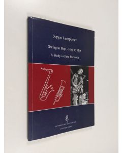 Kirjailijan Seppo Lemponen käytetty kirja Swing to bop, hep to hip : a study in jazz parlance - Study in jazz parlance