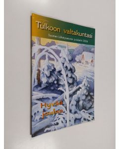 käytetty teos Tulkoon valtakuntasi : Suomen lähetysseuran joululehti 2006