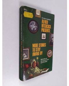 Kirjailijan Alfred Hitchcock käytetty kirja More stories to stay awake