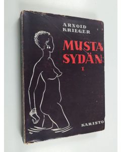 Kirjailijan Arnold Krieger käytetty kirja Musta sydän 1