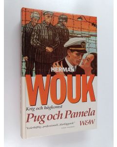 Kirjailijan Herman Wouk käytetty kirja Pug och Pamela : Krig och hågkomst2