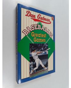 Kirjailijan Dan Gutman käytetty kirja Baseballs Greatest Games