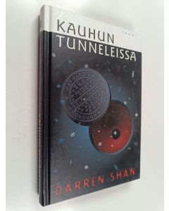 Kirjailijan Darren Shan käytetty kirja Kauhun tunneleissa