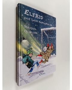 Kirjailijan Pernilla Oljelund käytetty kirja Elfrid och Leos bästaste jul