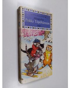 Kirjailijan Gösta Knutsson käytetty kirja Mitenkähän Pekka Töpöhännän käy