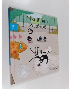 Kirjailijan Saara Tujula käytetty kirja Pilkullinen Töttöröö