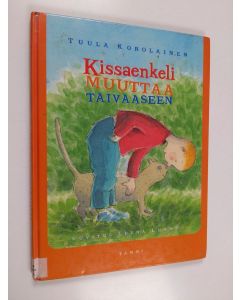 Kirjailijan Tuula Korolainen käytetty kirja Kissaenkeli muuttaa taivaseen