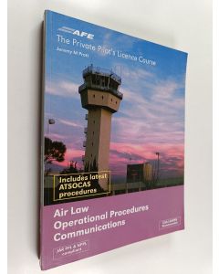 Kirjailijan Jeremy M. Pratt käytetty kirja The Private Pilot's Licence Course - Air Law, Operational Procedures, Communications