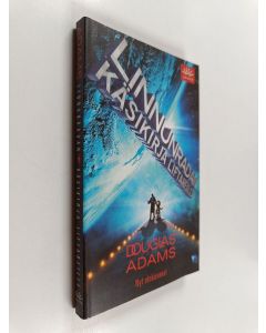 Kirjailijan Douglas Adams käytetty kirja Linnunradan käsikirja liftareille